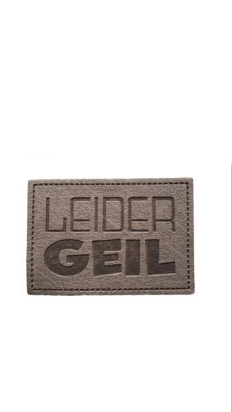 Kunstlederlabel "Leider geil" grau